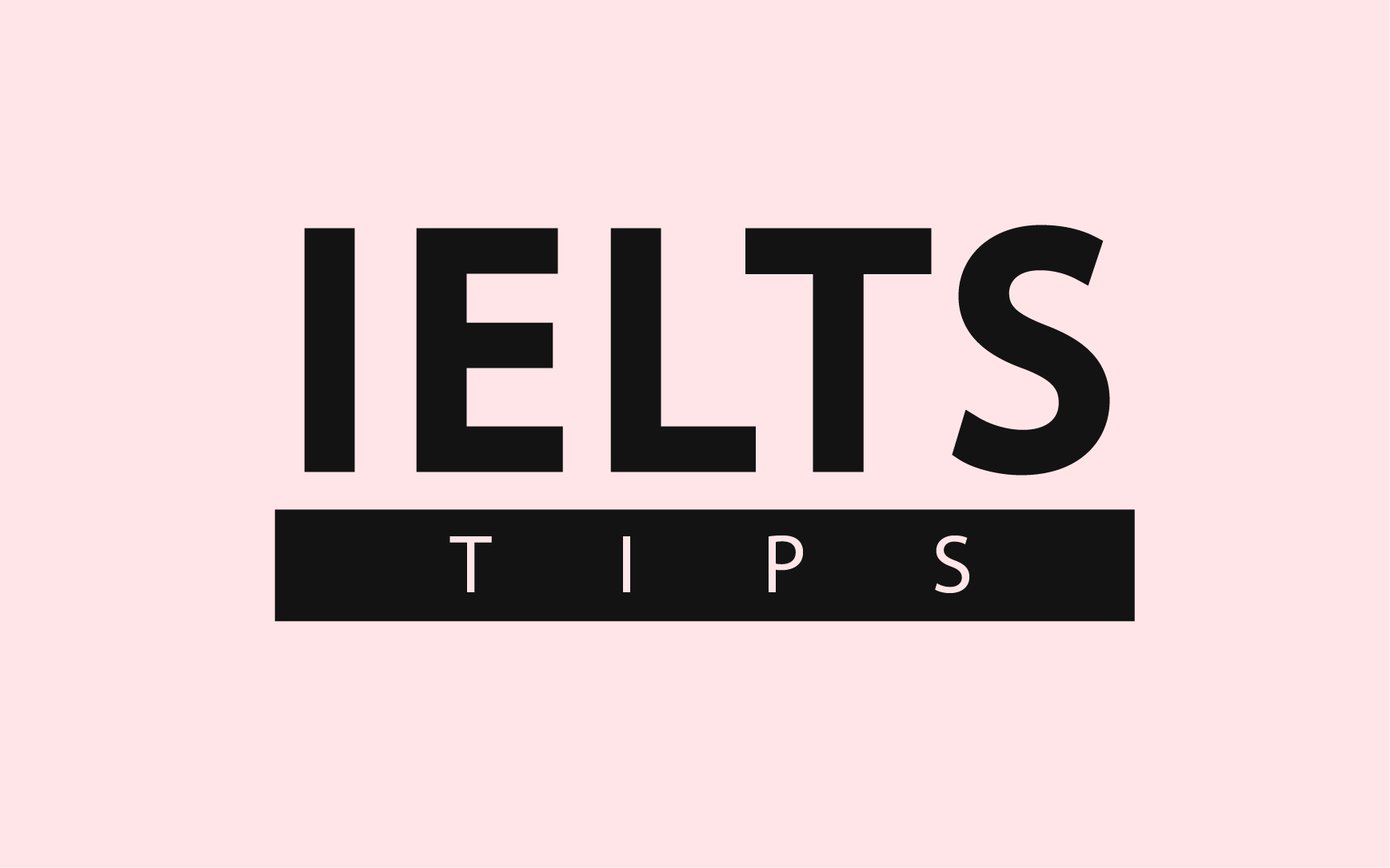 Top 20 Tips for IELTS
